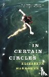 Harrower, Elizabeth - In Certain Circles