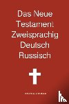 Transcripture International - Das Neue Testament Zweisprachig, Deutsch - Russisch