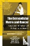 Saupe, Falk - The Extracellular Matrix and Cancer: Regulation of Tumor Cell Biology by Tenasc