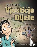 Downie, David - Dejvid i Dzeko: Vjesticje Dijete (Bosnian Edition)
