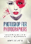 Slavio, John - Photoshop for Photographers
