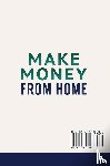 Pain, George - Make Money From Home