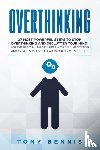 Bennis, Tony - Overthinking