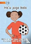Gunawardana, Amani - I Play Soccer (Tetun edition) - Ha'u joga bola