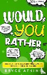 Atkins, Bryce - Would You Rather