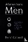 Caldwell, Daniel - Affirmations For Men