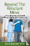 Bajic Smith (Phd), Dr Julie - Beyond the Reluctant Move