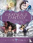 Fenech, Selina - Grayscale Fantasy Coloring Collection