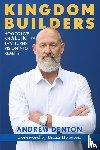 Denton, Andrew - Kingdom Builders