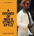 Santamaria, Giuseppe - Men In This Town: A Decade of Men's Street Style