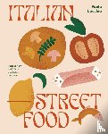 Bacchia, Paola - Italian Street Food