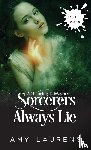 Laurens, Amy - Sorcerers Always Lie
