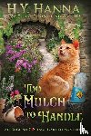 Hanna, H y - Too Mulch to Handle (Large Print)