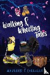 Corrigan, Maureen T. - Walking and Wheeling Tales