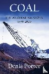 Porter, Denis - Coal - The Australian Story 1970-2020