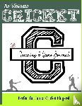 Publishing Group, The Life Graduate - The Ultimate Cricket Training and Game Journal