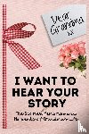 Publishing Group, The Life Graduate - Dear Grandma. I Want To Hear Your Story