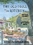 Twead, Victoria - Two Old Fools in the Kitchen