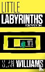 Williams, Sean - Little Labyrinths