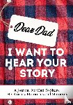 Publishing Group, The Life Graduate - Dear Dad. I Want To Hear Your Story