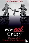 Steinberg, Lynn - You're not Crazy