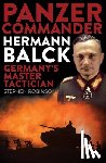 Robinson, Stephen - Panzer Commander Hermann Balck