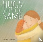 Strong, Kiralee - Hugs Still Feel the Same