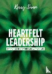 Swan, Kerry - Heartfelt Leadership