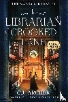 Archer, C J - The Librarian of Crooked Lane