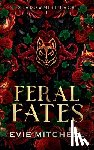 Mitchell, Evie - Feral Fates