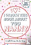 Publishing Group, The Life Graduate - I Wrote This Book About You Nanny