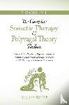Gardens, Y. D. - The Complete Somatic Therapy & Polyvagal Theory Toolbox