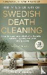 Bergman, Linnea M - The Mindful Art of Swedish Death Cleaning for Women Over 50