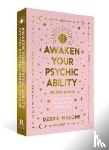 Malone, Debbie - Awaken your Psychic Ability - Updated Edition