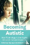 Sharman, Rachael, Nagel, Michael C. - Becoming Autistic