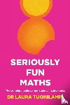 Tuohilampi, Laura - Seriously Fun Maths