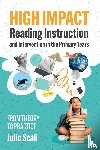 Scali, Julie - High Impact Reading Instruction and Intervention in the Primary Years