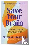 Mansberg, Ginni - Save Your Brain