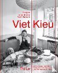 Le, Thi, Lee, Jia-Yen - Viet Kieu | Recipes remembered from Vietnam