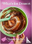 Saffitz, Claire - What's for Dessert - Simple recipes for Dessert People