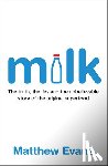 Evans, Matthew - Milk