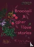 Whitney, Paulette - Broccoli & Other Love Stories
