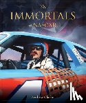 Clarke, Andrew - The Immortals of Nascar