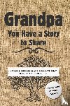 Nelson, Romney - Grandpa, You Have a Story to Share