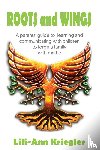 Kriegler, Lili-Ann - Roots and Wings