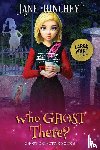 Hinchey, Jane - Who Ghost There - Large Print Edition