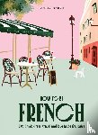 Marsh, Janine - How to be French
