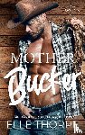Thorpe, Elle - Mother Bucker