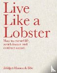 Hancock, Bridget - Live Like a Lobster