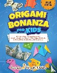 Gibbs, C. - Origami Bonanza For Kids